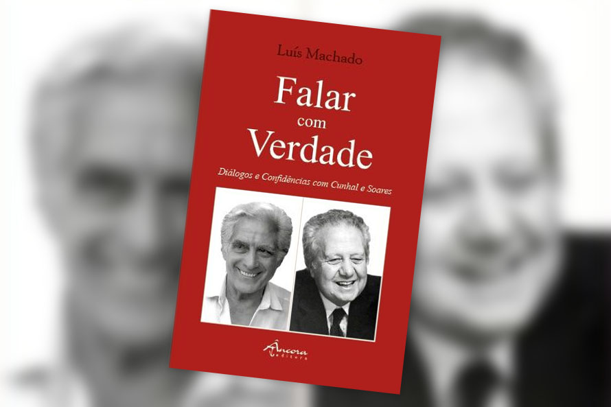 Diálogos e Confidências com Cunhal e Soares
